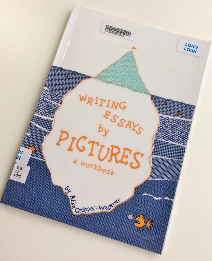 Front cover of the book 'Writing Essays by Pictures' by Alke Groppel-Wegener