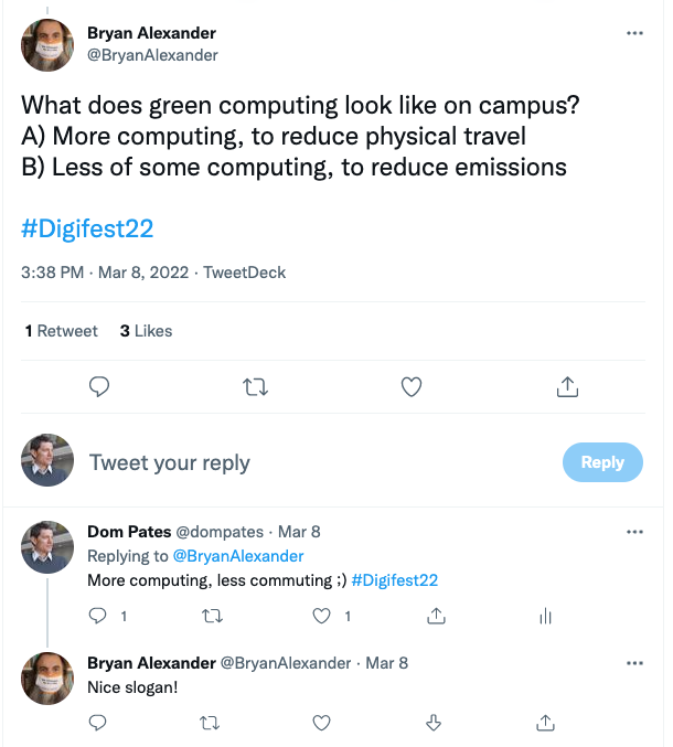 Screenshot of Twitter discussion between @BryanAlexander and @dompates. Bryan asks what green computing looks like on campus. Dom replies with 'more computing, less commuting'.