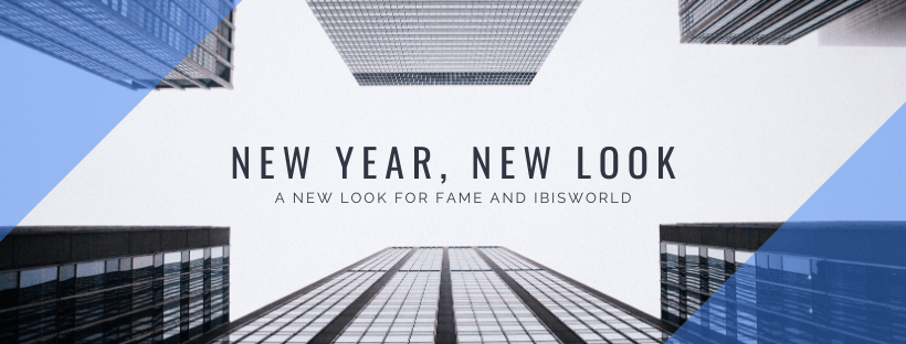 New Year, New Look: a new look for Fame and IBISWorld