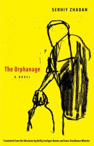 Cover of The Orphanage by Serhiy Zhadan
