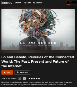 Film 'Lo and Behold, Reveries of the Connected World: The Past, Present and Future of the Internet' on Kanopy - a play button as well as watchlist button is displayed