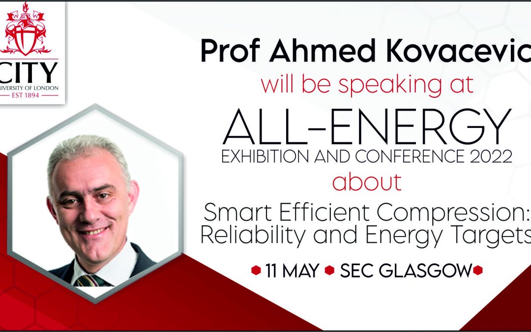 Professor Ahmed Kovacevic will speak on All-Energy Exhibition and Conference